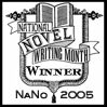Official NaNoWriMo 2005 Winner!