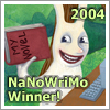 Official NaNoWriMo 2004 Winner!